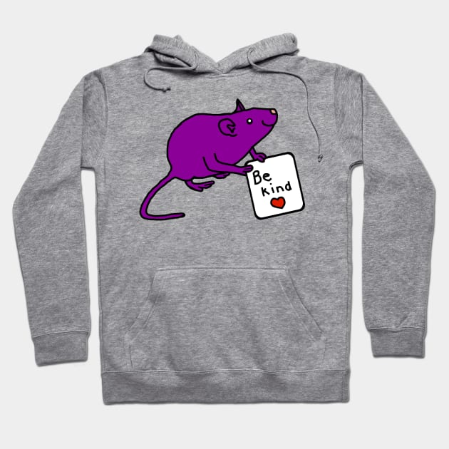 Purple Rat says Be Kind Hoodie by ellenhenryart